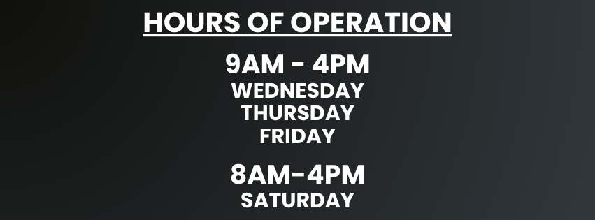 Hours of Operation 9-4 & 8-4