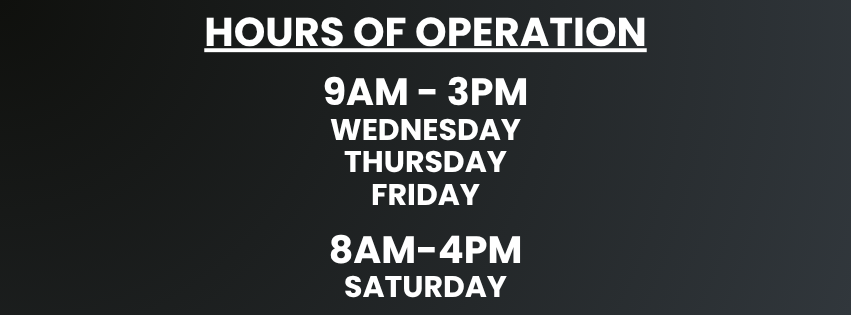 Hours of Operation 9-3 & 8-4