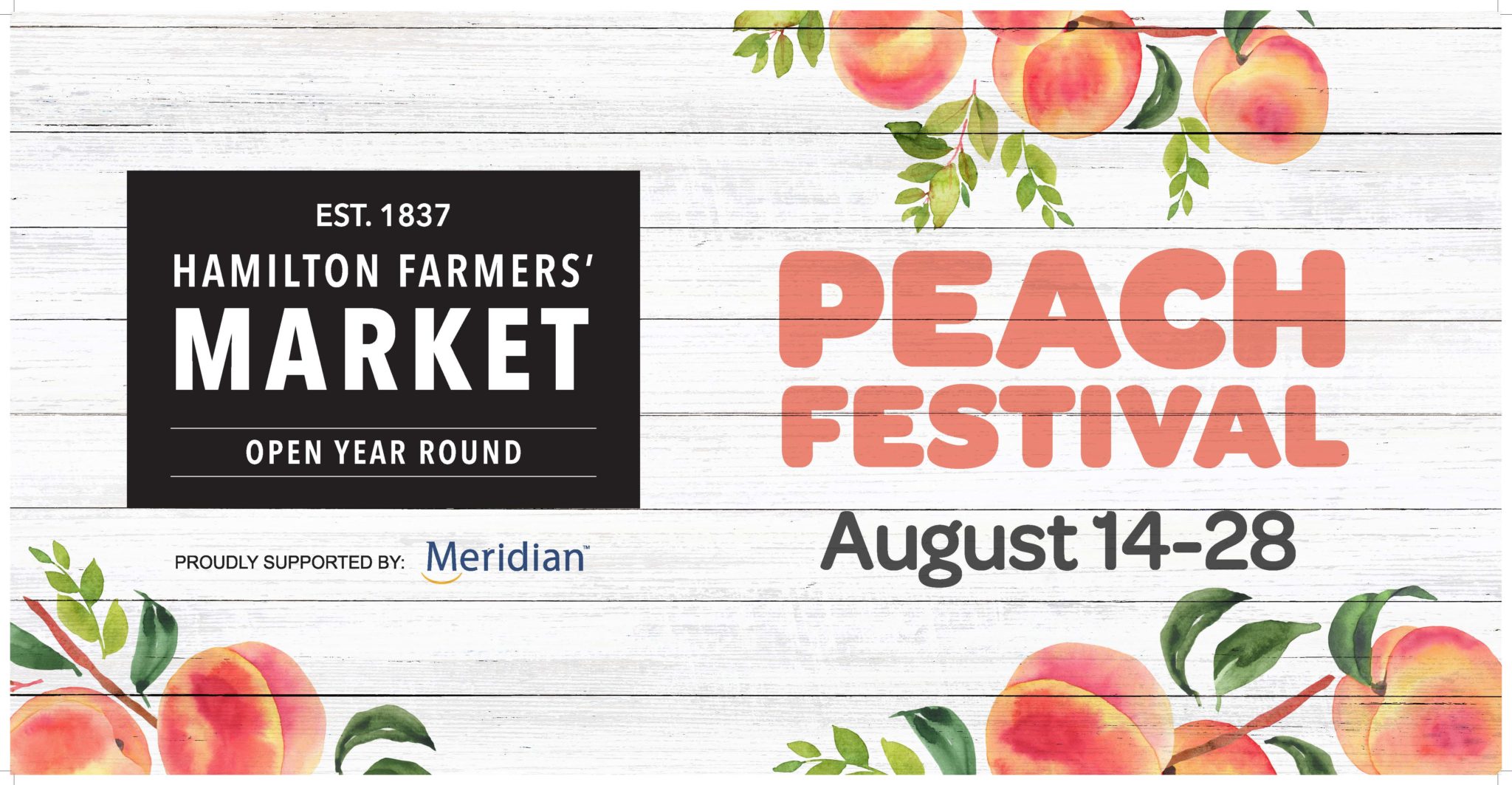 Hamilton Farmers' Market Peach Festival! Hamilton Farmers' Market