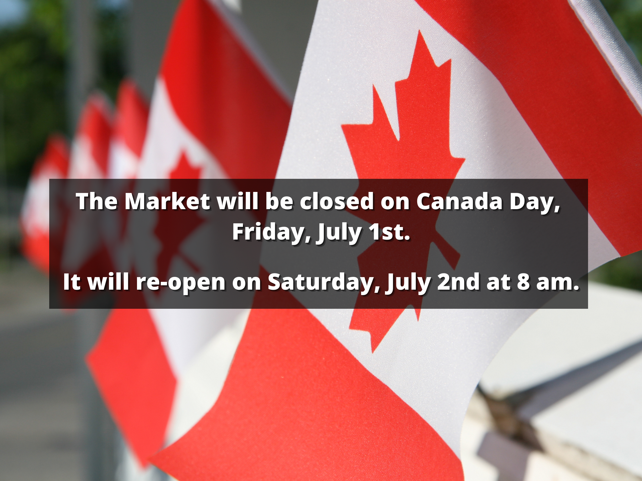 Market Closed on Canada Day Hamilton Farmers Market