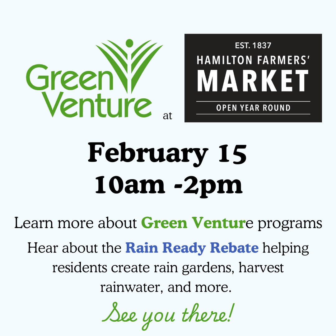 CANCELLED – Green Venture – Rain Ready Hamilton Program – Feb 15th