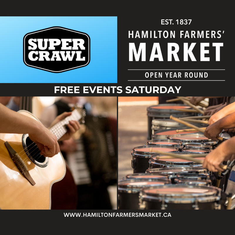 SUPERCRAWL AT HAMILTON FARMERS’ MARKET